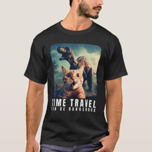 Time Travel Can Be Dangerous Cat Lover T-Shirt