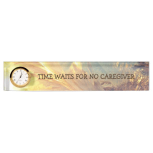 Time Waits For No Caregiver Nameplate