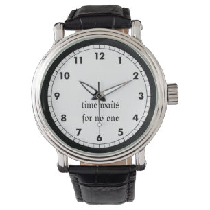 Time waits for no one watch