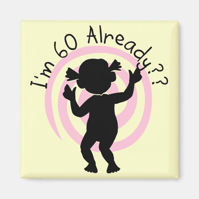 Time Warp 60 Already Tshirts and Gifts Magnet (Front)