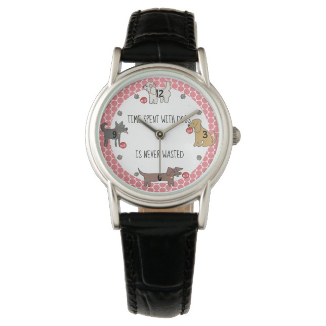 Time With Dogs Never Wasted Dog Lover Women Pink Watch (Front)