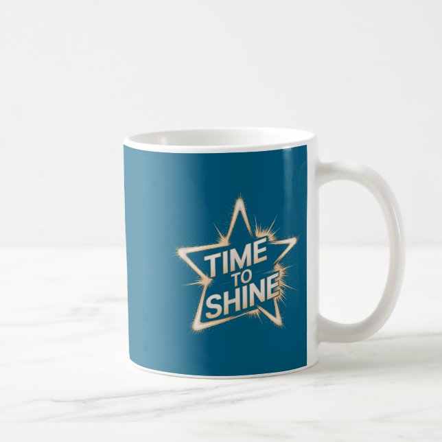 Time Women To Shine Motivational Star Men Kids  Coffee Mug (Right)