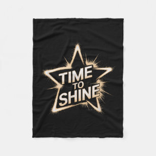 Time Women To Shine Motivational Star Men Kids Fleece Blanket