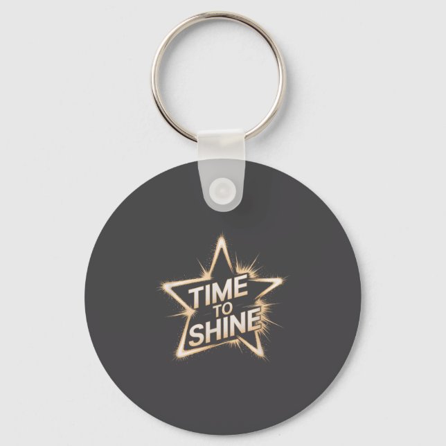 Time Women To Shine Motivational Star Men Kids  Key Ring (Front)