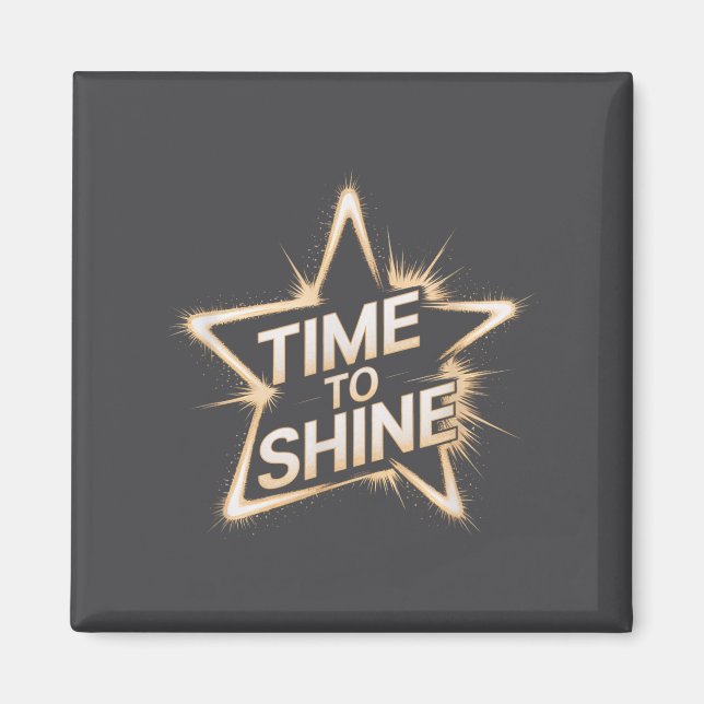 Time Women To Shine Motivational Star Men Kids  Magnet (Front)