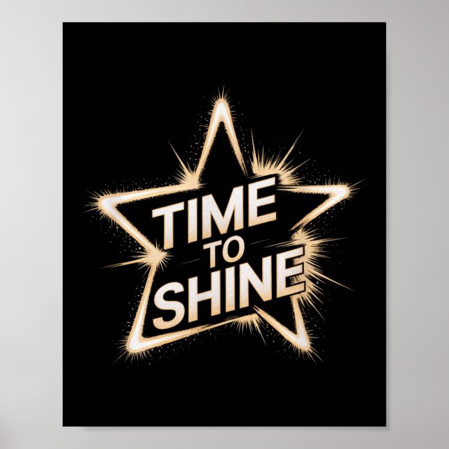 Time Women To Shine Motivational Star Men Kids  Poster (Front)