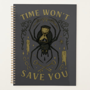 Time Won’t Save You Gothic Spider Planner