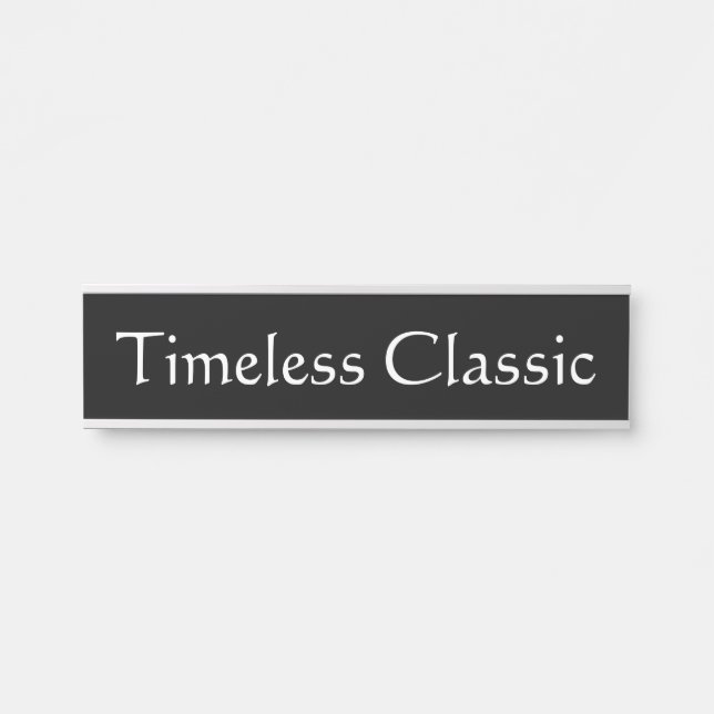 Timeless Classic Door Sign (Front)