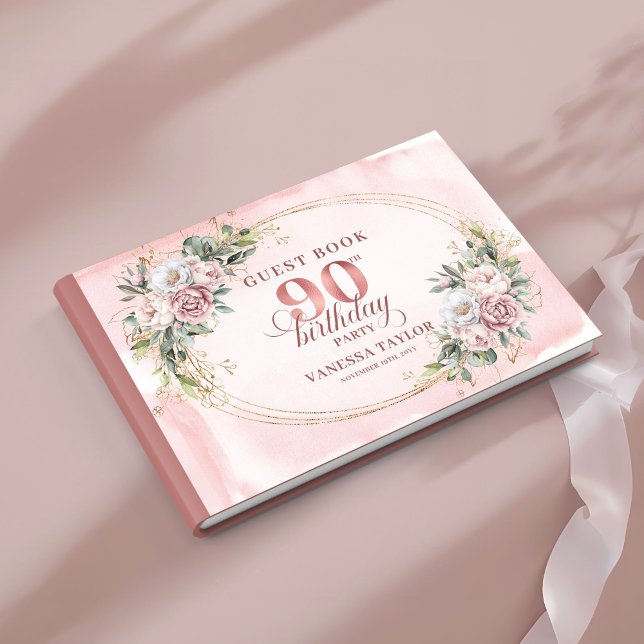 Timeless Dusty Pink Gold Greenery 90th Birthday  Guest Book (Timeless Dusty Pink Gold Greenery 90th Birthday Guest Book

)