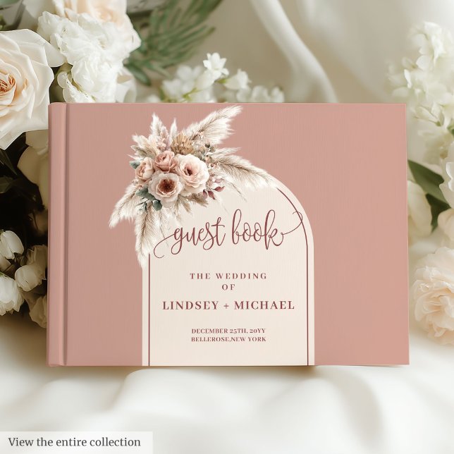 Timeless Dusty Pink Pampas Roses Boho Arch Wedding Guest Book (Timeless Dusty Pink Pampas Roses Boho Arch Wedding Guest Book)