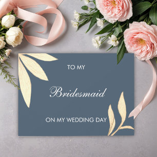 Timeless Floral To my Bridesmaid on my Wedding Day Invitation