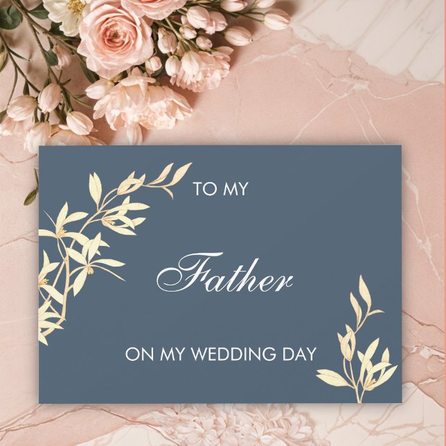 Timeless Floral To my father on my Wedding Day Invitation (Creator Uploaded)