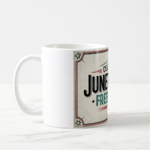 Timeless Juneteenth   Celebrating Freedom Day Coffee Mug