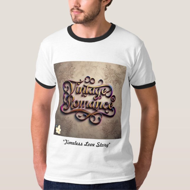"Timeless Love Story" T-Shirt (Front)