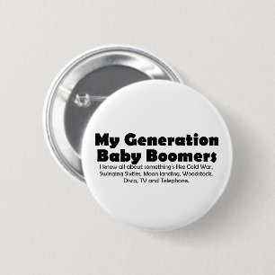 Timeless Nostalgia: Baby Boomers Retro Quote 6 Cm Round Badge