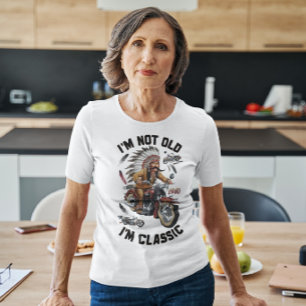 Timeless Ride: I' Not Old, I' A Classic Motorcycle T-Shirt