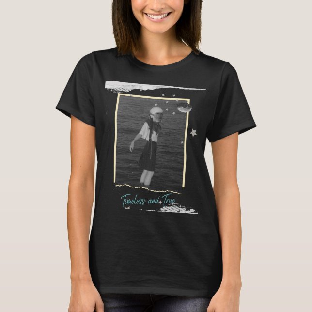 Timeless & true Vintage  T-Shirt (Front)