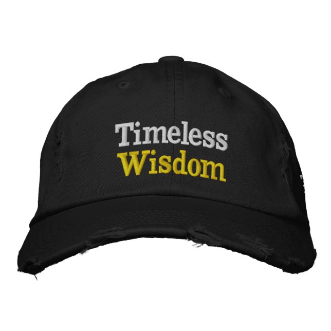 Timeless Wisdom Embroidered Hat (Front)