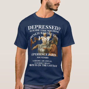 TIMEMACHINE PARIS FRENCH REVOLUTION VACATION 1789 T-Shirt