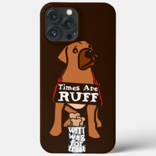 Times Are Ruff brown Puppy Dog Rhodesian Ridgeback iPhone 13 Pro Max Case