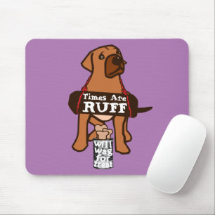 Times Are Ruff brown Puppy Dog Rhodesian Ridgeback Mouse Mat