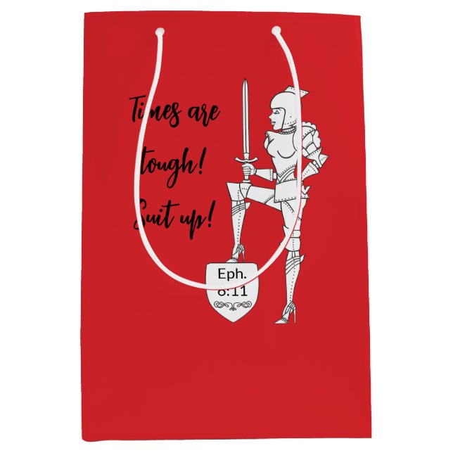 Times Are Tough!  Suit Up! Medium Gift Bag (Front)