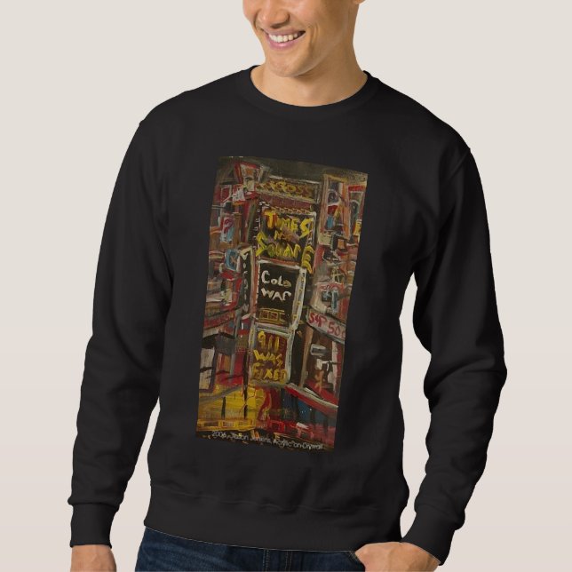 TIMES SQUARE COLD WAR SWEATSHIRT (Front)