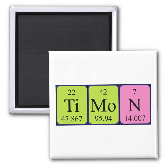 Timon periodic table name magnet (Front)