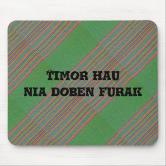 Timor hau nia doben furak mouse mat