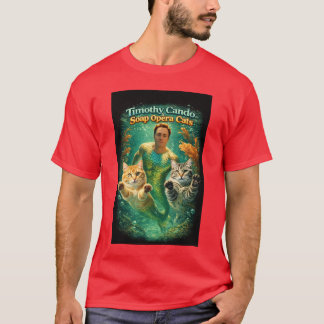 Timothy Cando & the Soap Opera Cats T-Shirt