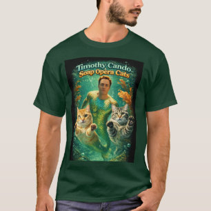 Timothy Cando & the Soap Opera Cats T-Shirt