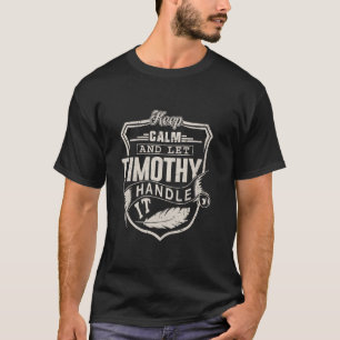 Timothy First Name Shirt Timothy Name Birthday