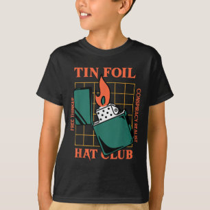 Tin Foil Hat Club - Free Thinker - Conspiracy Real T-Shirt