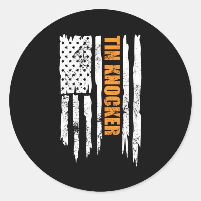 Tin Knocker Sheet Metal Worker American Vertical F Classic Round Sticker (Front)