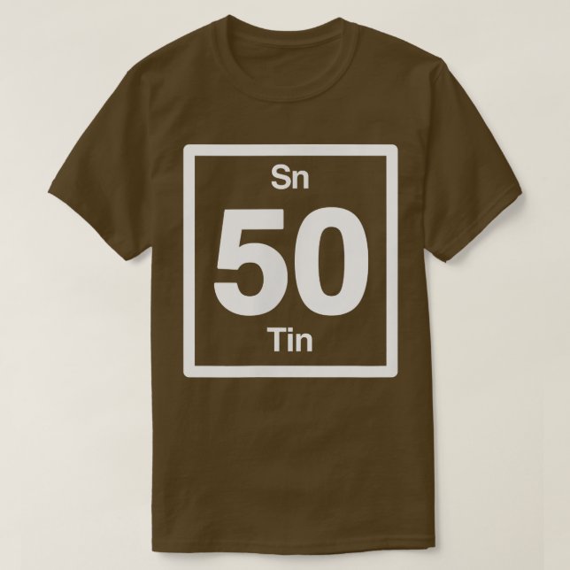 Tin Sn, Periodic Table Elements, 50th Birthday Sci T-Shirt (Design Front)