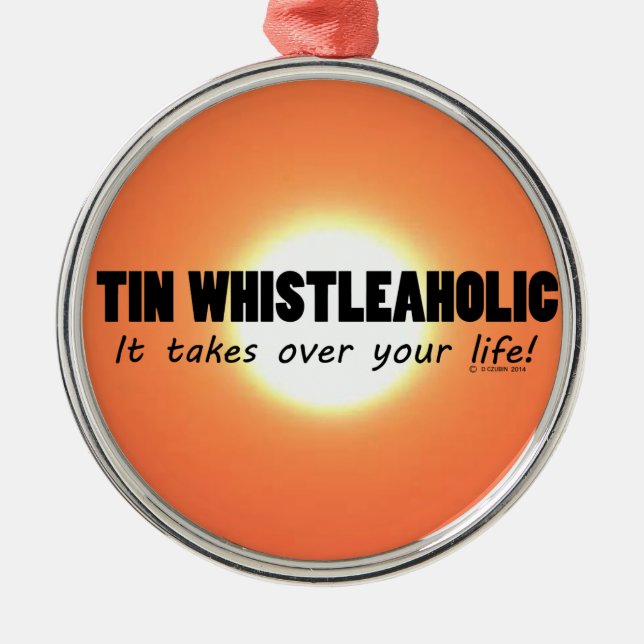 Tin Whistleaholic Life Metal Tree Decoration (Front)