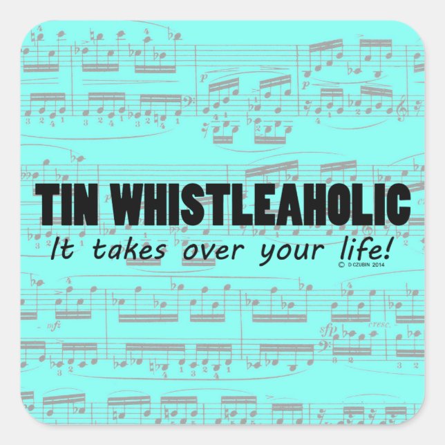 Tin Whistleaholic Life Square Sticker (Front)