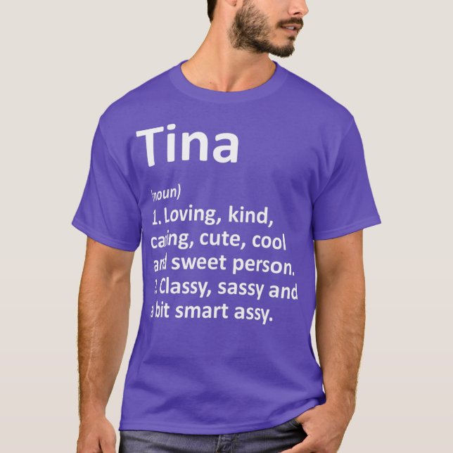 TINA Definition Personalised Name Funny Birthday T-Shirt (Front)
