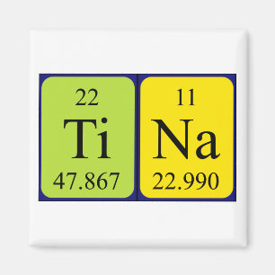 Tina periodic table name magnet