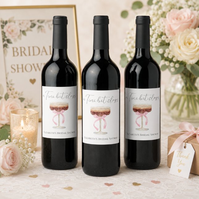 Tini Bit Closer Bridal Shower  Wine Label (wine bottle tini bit closer)