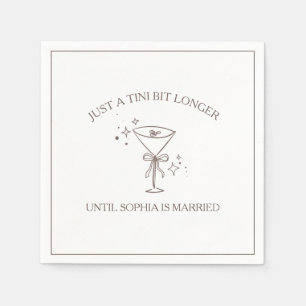"Tini Bit Longer" Espresso Martini Bachelorette Napkin