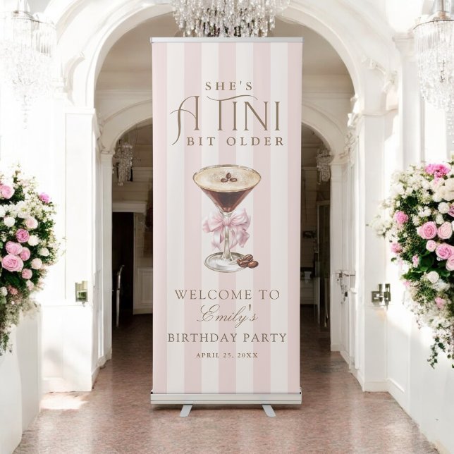 Tini Bit Older Espresso Martini Birthday Welcome Retractable Banner (Creator Uploaded)