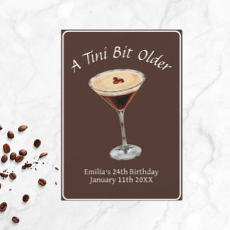 Tini Bit Older - Espresso Martini Theme Invitation