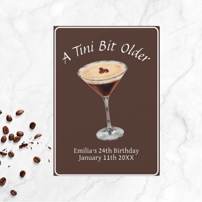 Tini Bit Older - Espresso Martini Theme Invitation (Tini Bit  Espresso.Martini Birthday)