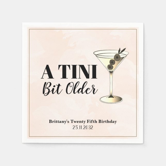 Tini Bit Older Martini Cocktail Birthday  Napkin (Front)
