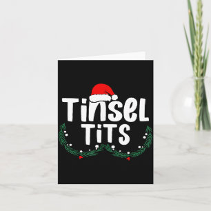 Tinsel Women's Funny Christmas Apparel  Card