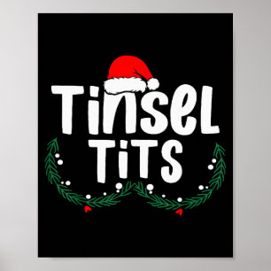 Tinsel Women's Funny Christmas Apparel Poster