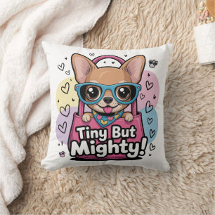 Tiny but Mighty Cushion