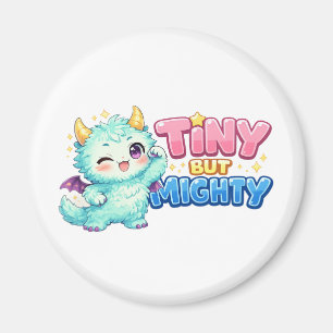 Tiny But Mighty Dragon Magnet