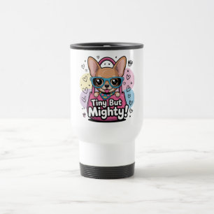 Tiny but Mighty Travel Mug